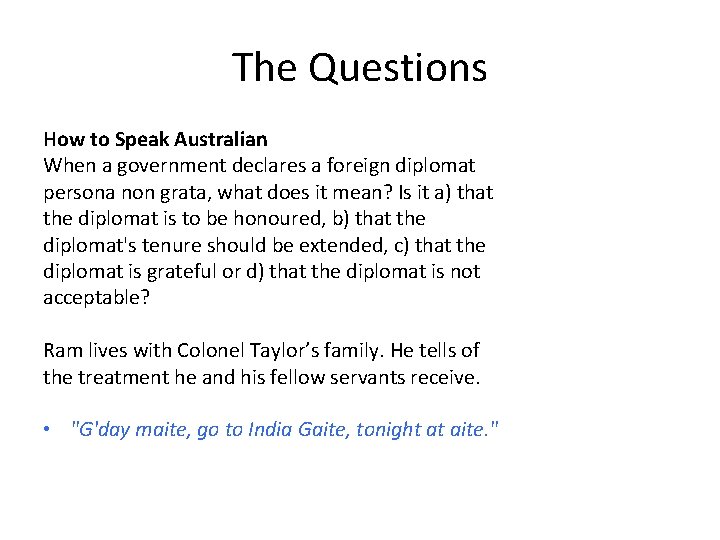 The Questions How to Speak Australian When a government declares a foreign diplomat persona