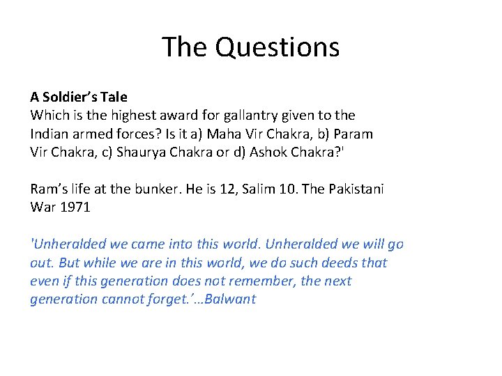 The Questions A Soldier’s Tale Which is the highest award for gallantry given to