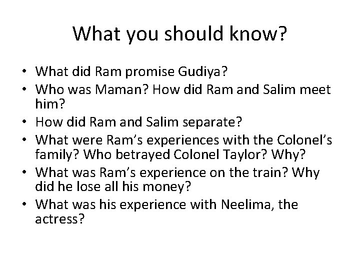 What you should know? • What did Ram promise Gudiya? • Who was Maman?