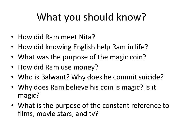 What you should know? How did Ram meet Nita? How did knowing English help