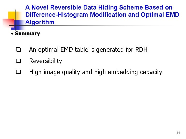 A Novel Reversible Data Hiding Scheme Based on Difference-Histogram Modification and Optimal EMD Algorithm