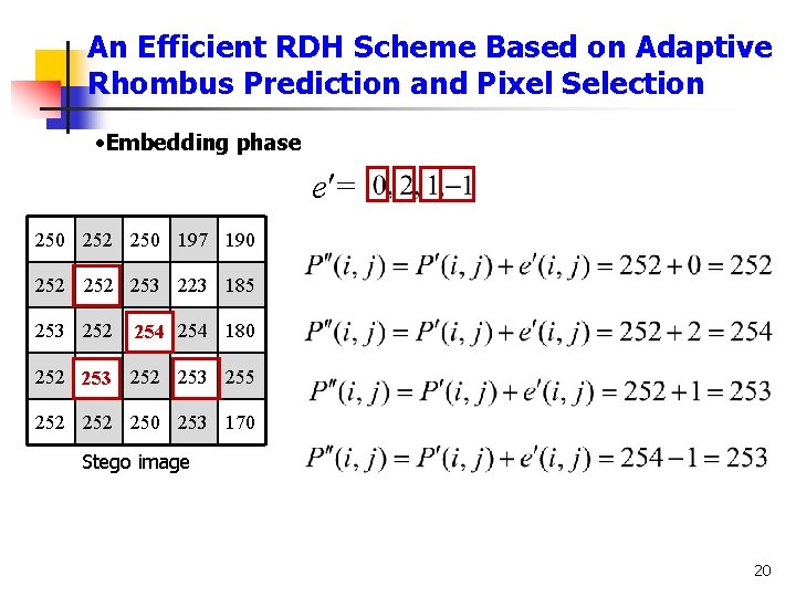 An Efficient RDH Scheme Based on Adaptive Rhombus Prediction and Pixel Selection • Embedding