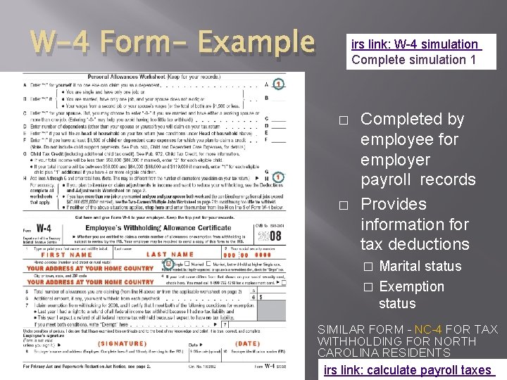 W-4 Form- Example irs link: W-4 simulation Complete simulation 1 � � Completed by