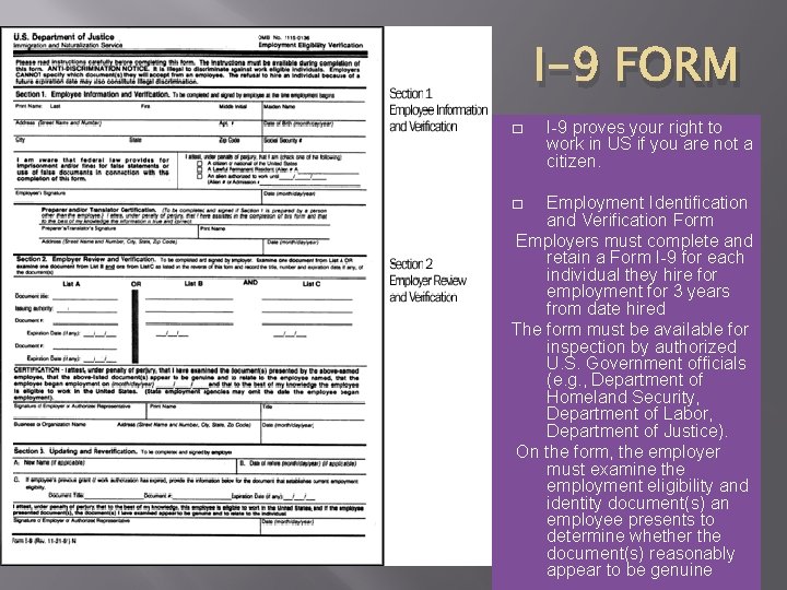 I-9 FORM � I-9 proves your right to work in US if you are