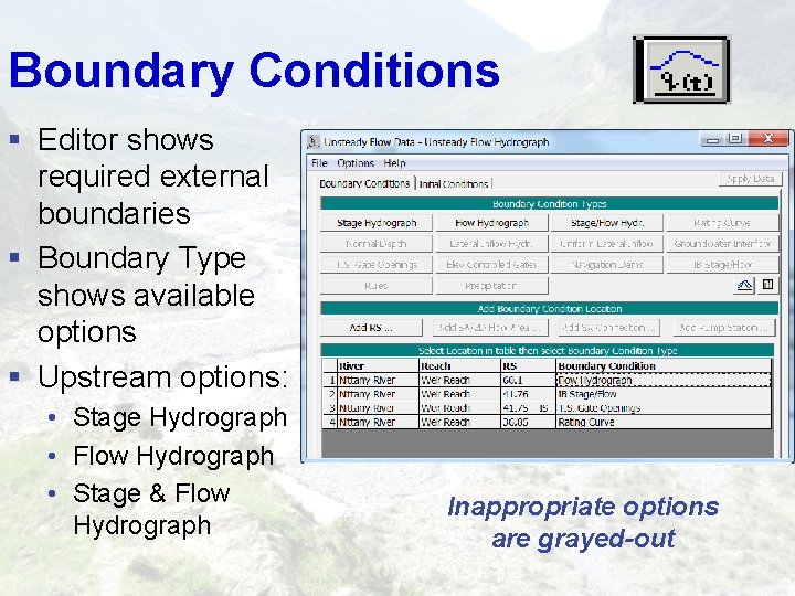 Boundary Conditions § Editor shows required external boundaries § Boundary Type shows available options Boundary Conditions § Editor shows required external boundaries § Boundary Type shows available options