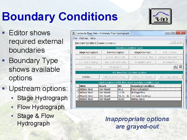 Boundary Conditions § Editor shows required external boundaries § Boundary Type shows available options