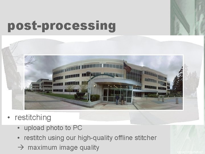 post-processing • restitching • upload photo to PC • restitch using our high-quality offline