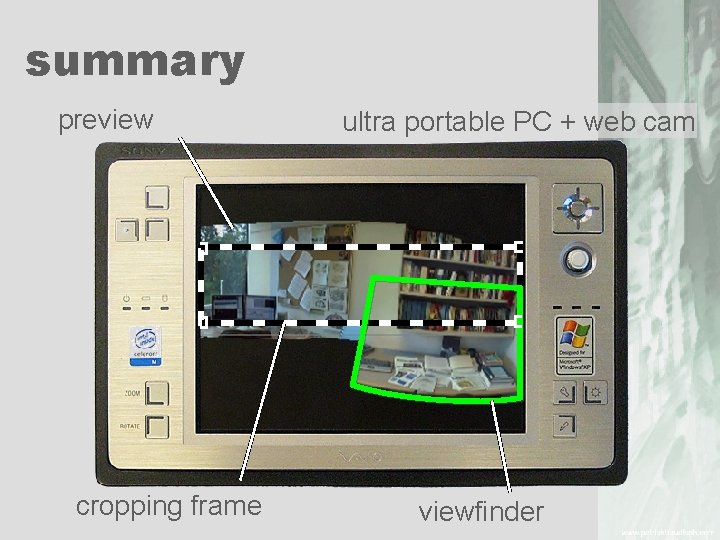 summary preview cropping frame ultra portable PC + web cam viewfinder 