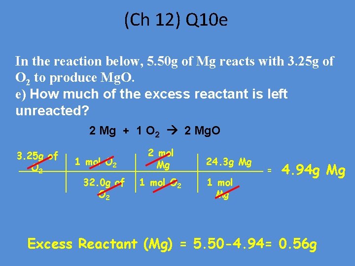 (Ch 12) Q 10 e In the reaction below, 5. 50 g of Mg