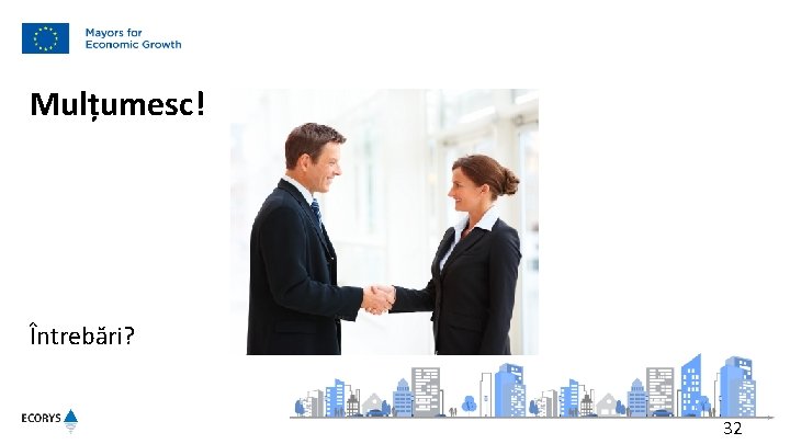 Mulțumesc! Întrebări? 32 Mulțumesc! Întrebări? 32