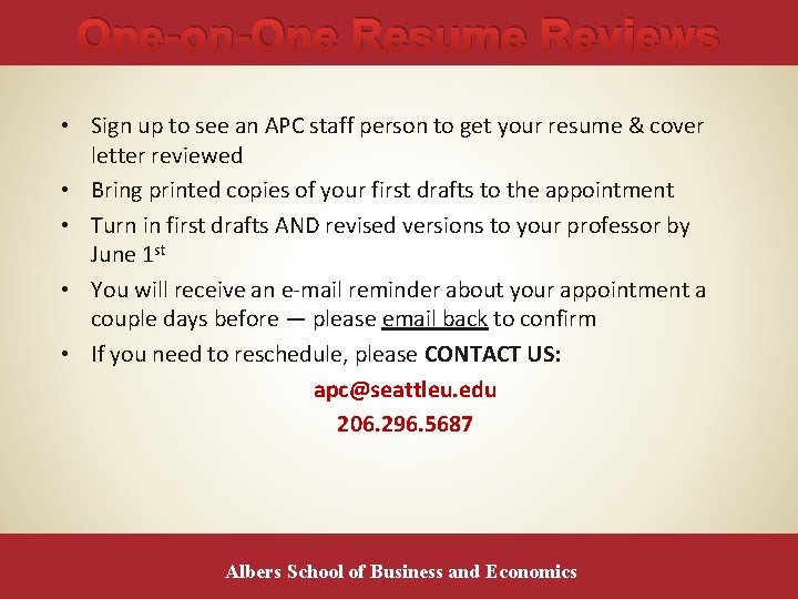 One-on-One Resume Reviews • Sign up to see an APC staff person to get