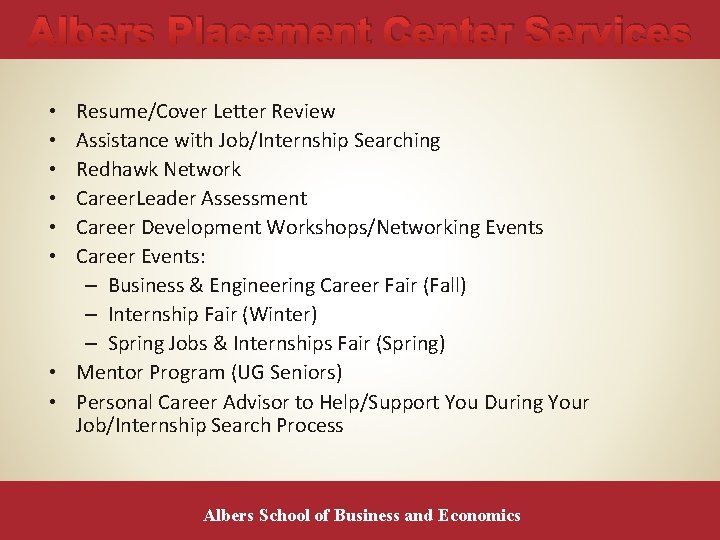 Albers Placement Center Services Resume/Cover Letter Review Assistance with Job/Internship Searching Redhawk Network Career.