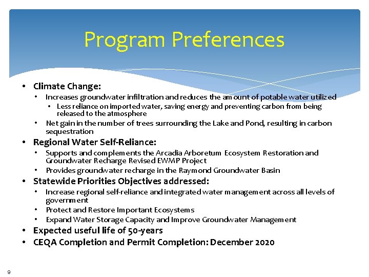 Program Preferences • Climate Change: • Increases groundwater infiltration and reduces the amount of