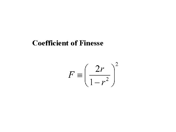 Coefficient of Finesse 