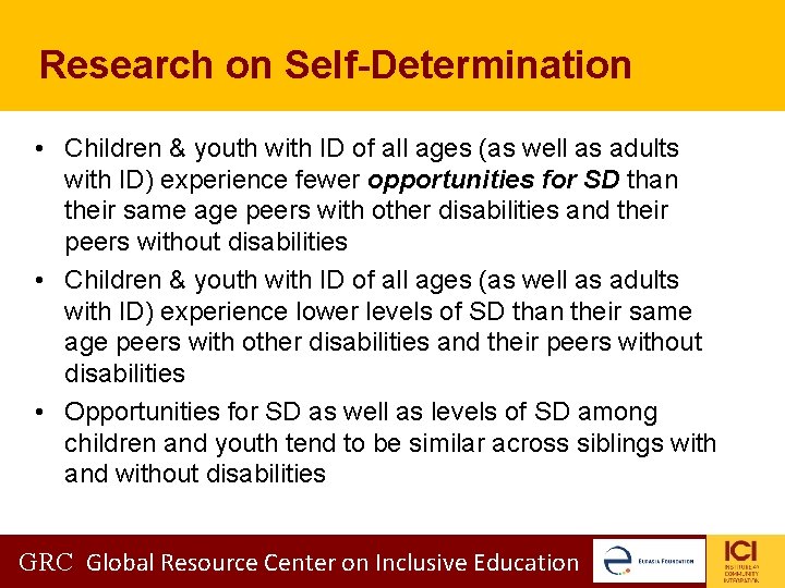 Research on Self-Determination • Children & youth with ID of all ages (as well Research on Self-Determination • Children & youth with ID of all ages (as well