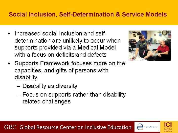 Social Inclusion, Self-Determination & Service Models • Increased social inclusion and selfdetermination are unlikely Social Inclusion, Self-Determination & Service Models • Increased social inclusion and selfdetermination are unlikely