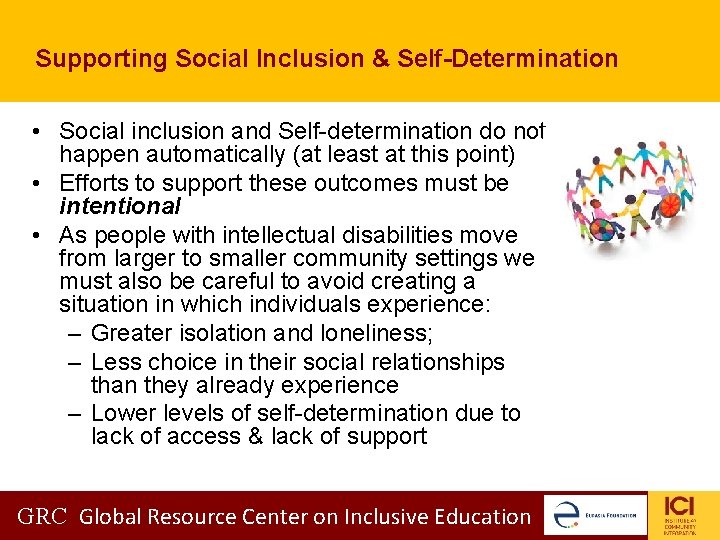 Supporting Social Inclusion & Self-Determination • Social inclusion and Self-determination do not happen automatically Supporting Social Inclusion & Self-Determination • Social inclusion and Self-determination do not happen automatically