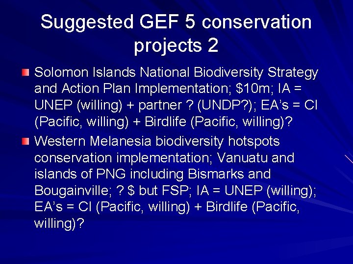 Suggested GEF 5 conservation projects 2 Solomon Islands National Biodiversity Strategy and Action Plan