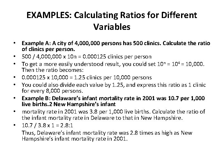 EXAMPLES: Calculating Ratios for Different Variables • Example A: A city of 4, 000