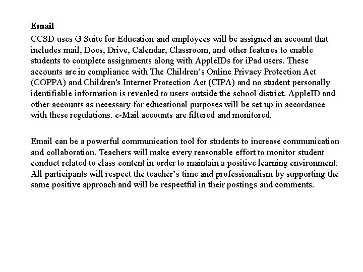 Email CCSD uses G Suite for Education and employees will be assigned an account