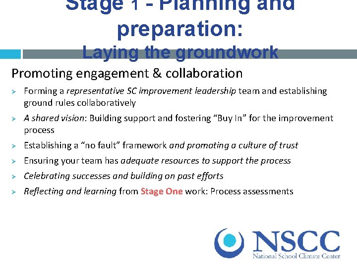 Stage 1 - Planning and preparation: Laying the groundwork Promoting engagement & collaboration Ø