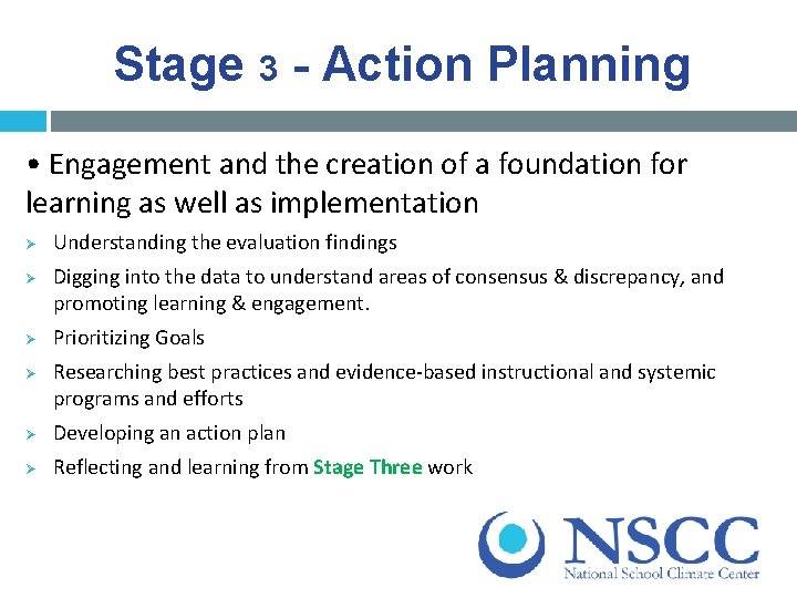 Stage 3 - Action Planning • Engagement and the creation of a foundation for