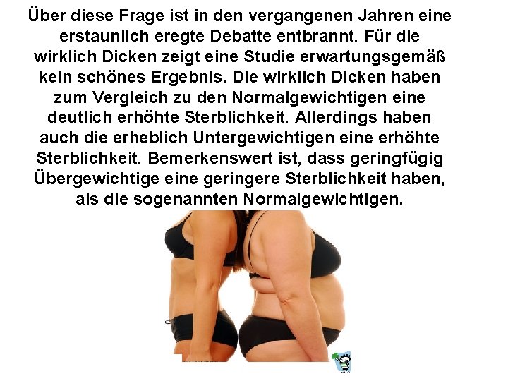 Über diese Frage ist in den vergangenen Jahren eine erstaunlich eregte Debatte entbrannt. Für