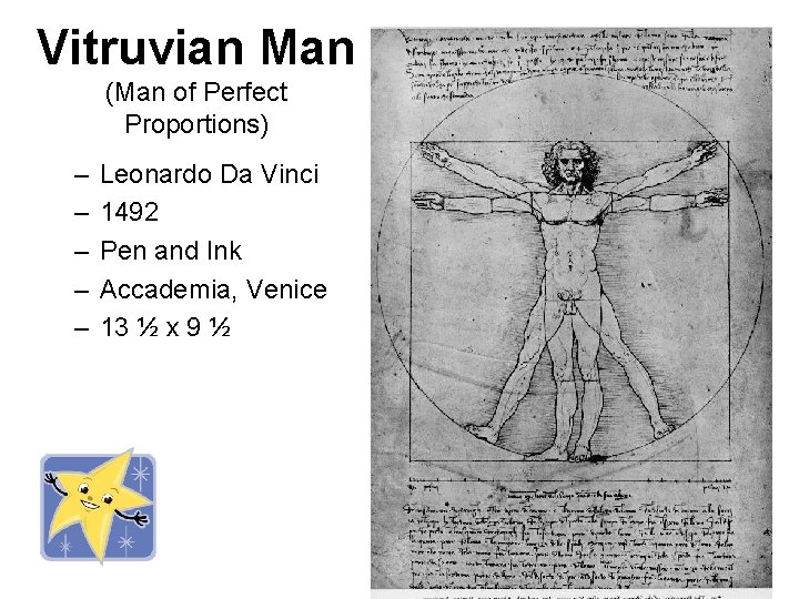 Vitruvian Man (Man of Perfect Proportions) – – – Leonardo Da Vinci 1492 Pen