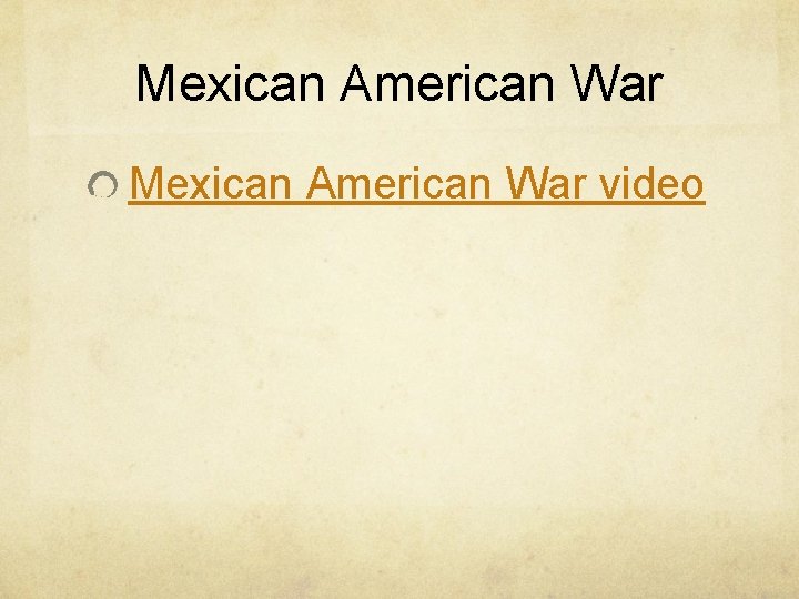 Mexican American War video 