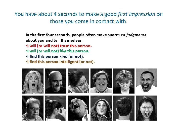 You have about 4 seconds to make a good first impression on those you