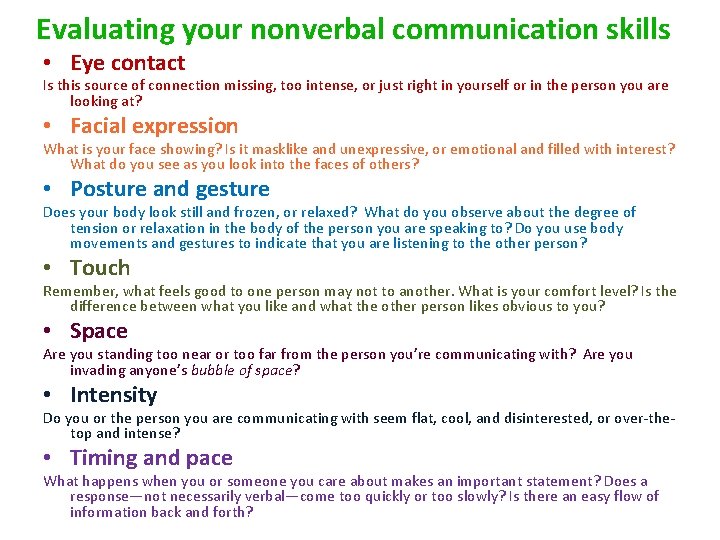 Evaluating your nonverbal communication skills • Eye contact Is this source of connection missing,