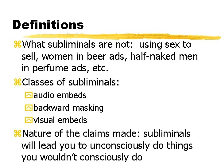 Definitions z. What subliminals are not: using sex to sell, women in beer ads,