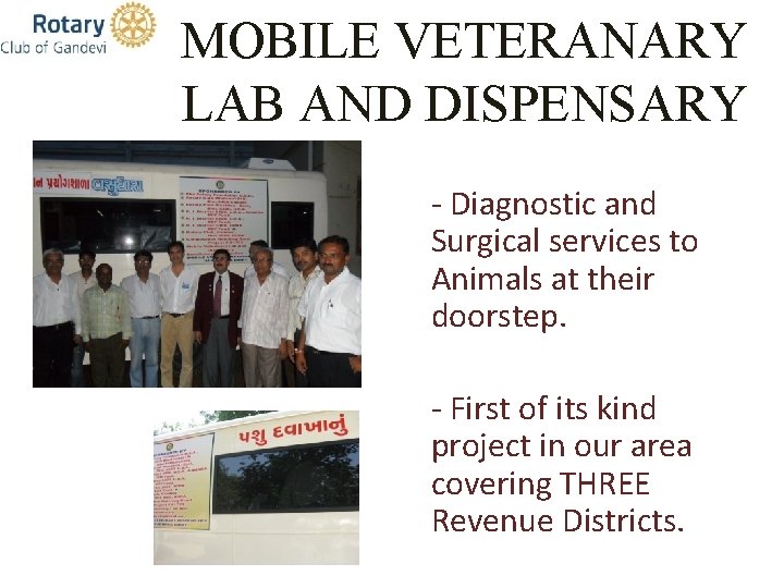 MOBILE VETERANARY LAB AND DISPENSARY - Diagnostic and Surgical services to Animals at their