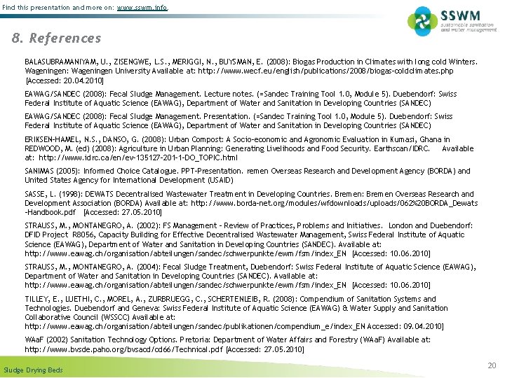 Find this presentation and more on: www. sswm. info. 8. References BALASUBRAMANIYAM, U. ,