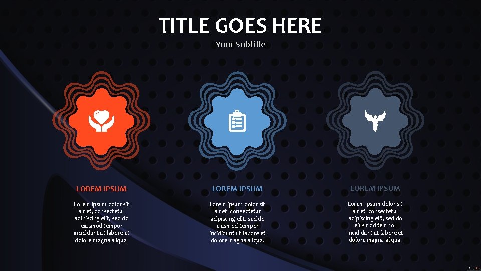 TITLE GOES HERE Your Subtitle LOREM IPSUM Lorem ipsum dolor sit amet, consectetur adipiscing