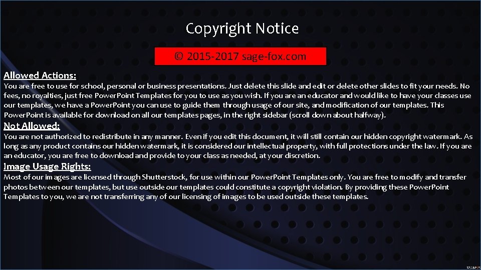 Copyright Notice © 2015 -2017 sage-fox. com Allowed Actions: You are free to use