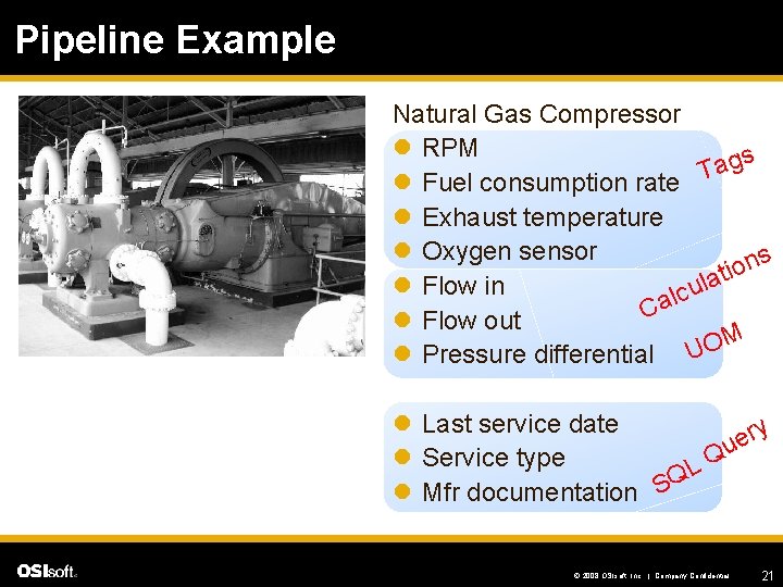 Pipeline Example Natural Gas Compressor l RPM ags T l Fuel consumption rate l
