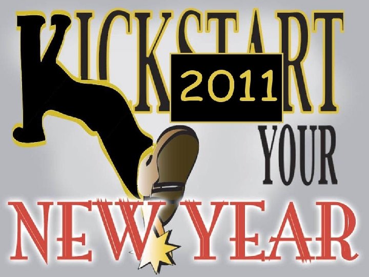 The Title of my message is: Kick Starting Your New Year 