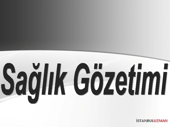 İSTANBULUZMAN İSTANBULUZMAN