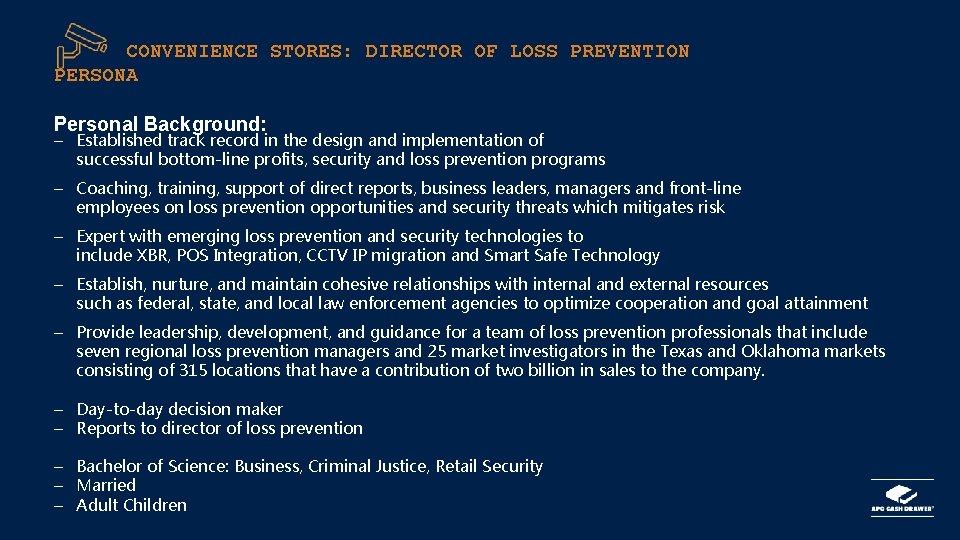 CONVENIENCE STORES: DIRECTOR OF LOSS PREVENTION PERSONA Personal Background: – Established track record in