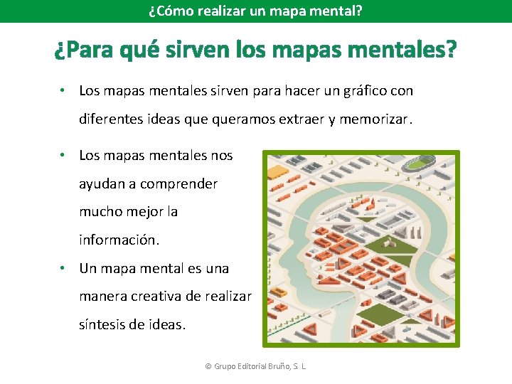 ¿Cómo realizar un mapa mental? ¿Para qué sirven los mapas mentales? • Los mapas