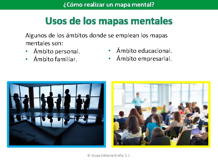 ¿Cómo realizar un mapa mental? Usos de los mapas mentales Algunos de los ámbitos