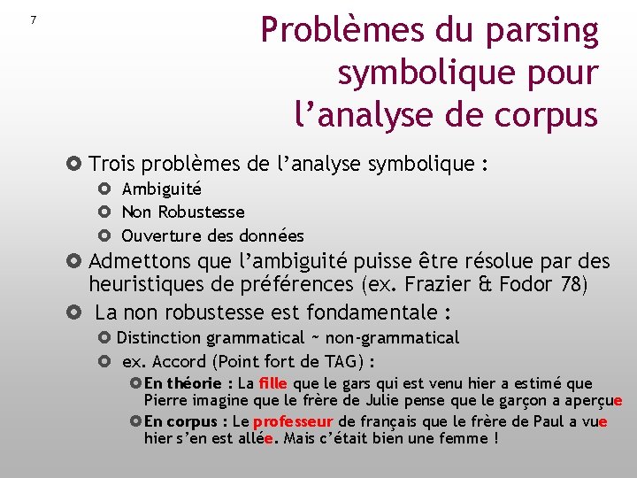 7 Problèmes du parsing symbolique pour l’analyse de corpus Trois problèmes de l’analyse symbolique