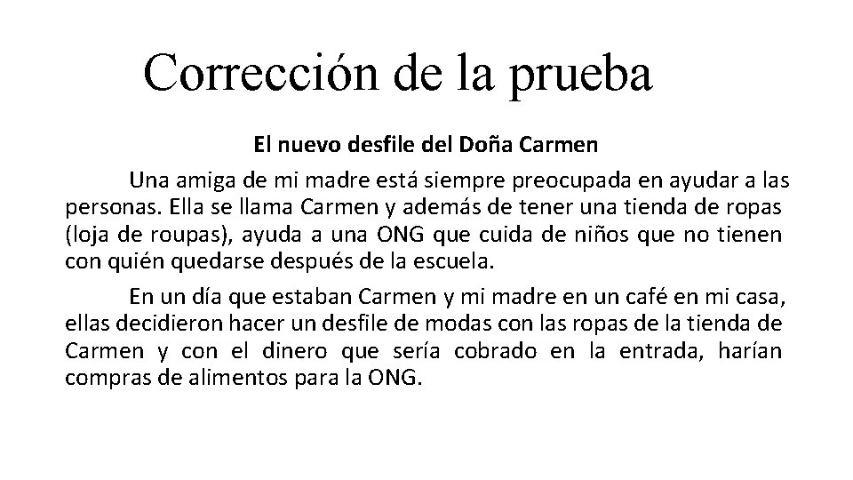 Corrección de la prueba El nuevo desfile del Doña Carmen Una amiga de mi
