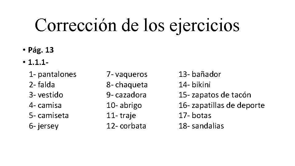 Corrección de los ejercicios • Pág. 13 • 1. 1. 11 - pantalones 2