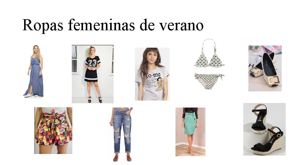 Ropas femeninas de verano 