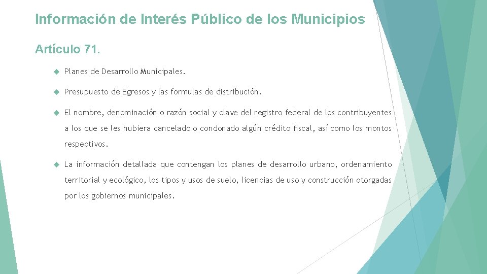 Información de Interés Público de los Municipios Artículo 71. Planes de Desarrollo Municipales. Presupuesto