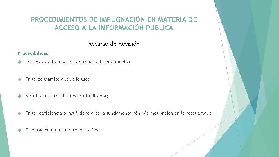 PROCEDIMIENTOS DE IMPUGNACIÓN EN MATERIA DE ACCESO A LA INFORMACIÓN PÚBLICA Recurso de Revisión