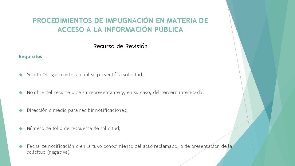 PROCEDIMIENTOS DE IMPUGNACIÓN EN MATERIA DE ACCESO A LA INFORMACIÓN PÚBLICA Recurso de Revisión