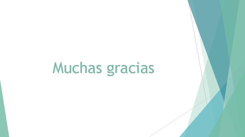 Muchas gracias 
